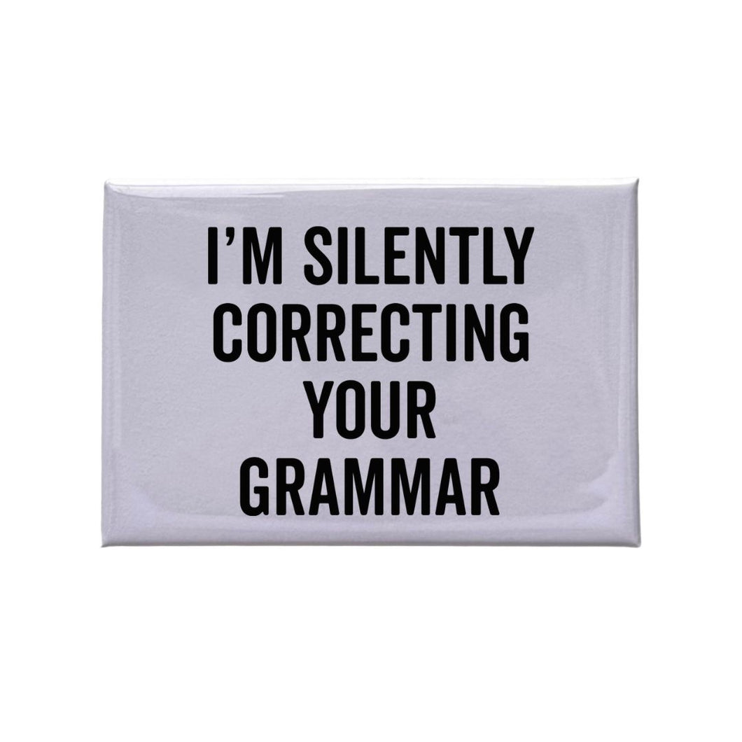 I'm Silently Correcting Your Grammar