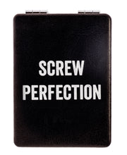 Load image into Gallery viewer, &quot;Screw Perfection&quot;
